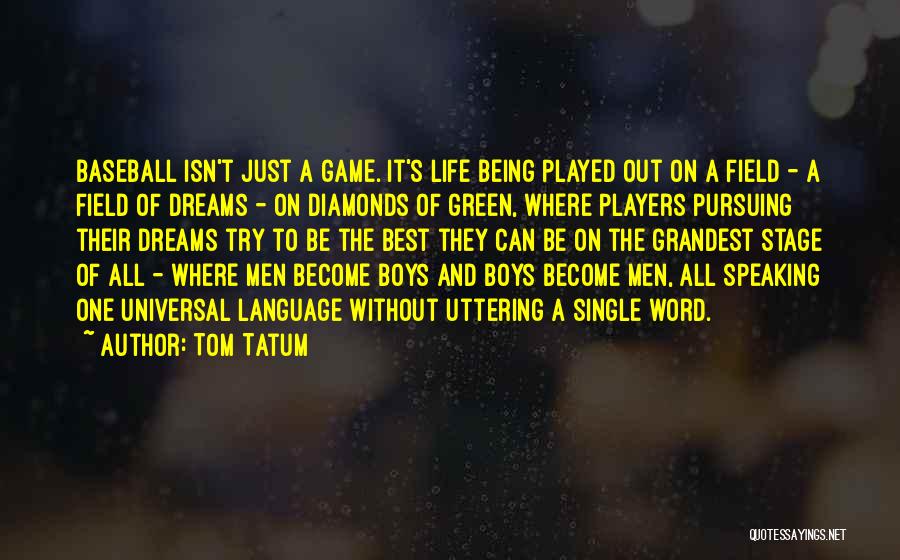 One Word Best Quotes By Tom Tatum