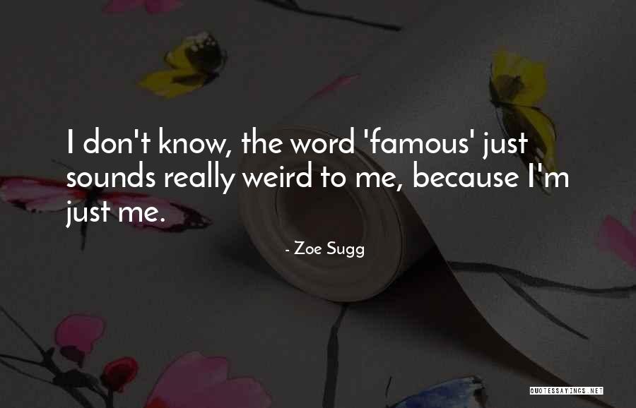 One Word Famous Quotes By Zoe Sugg