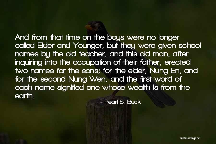 One Word For Old Quotes By Pearl S. Buck One Word For Old Quotes By Pearl S. Buck
