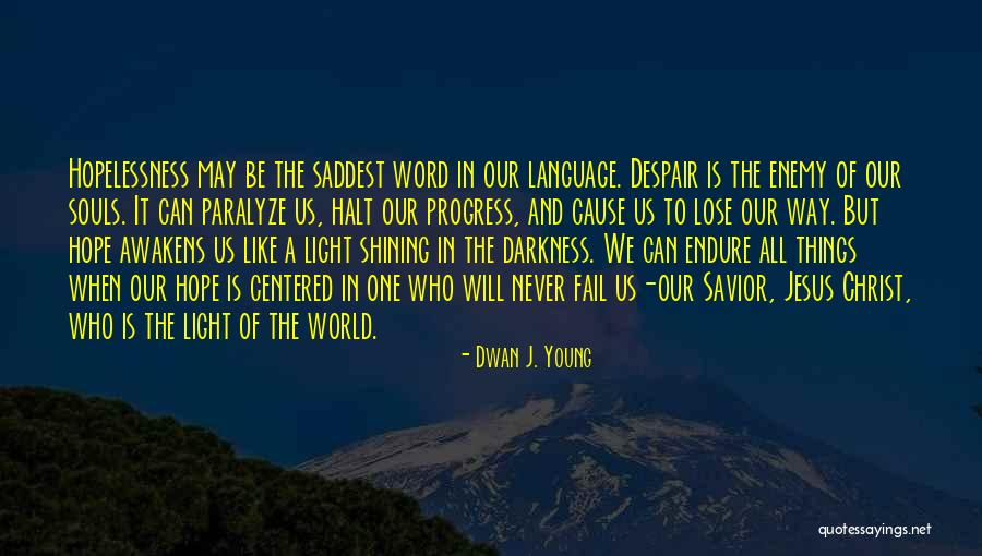 One Word Jesus Quotes By Dwan J. Young One Word Jesus Quotes By Dwan J. Young