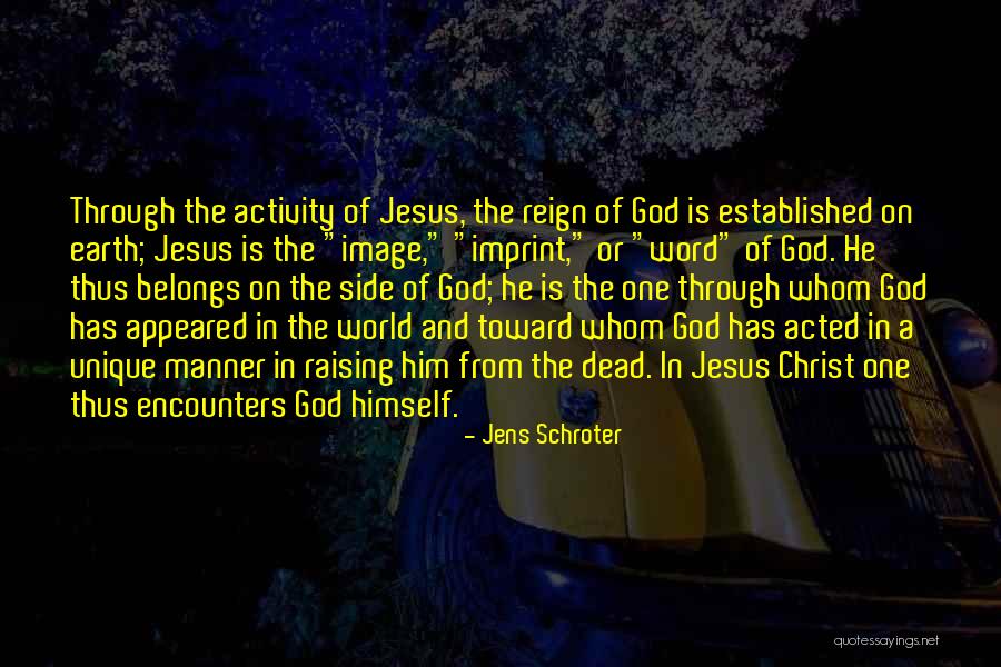 One Word Jesus Quotes By Jens Schroter One Word Jesus Quotes By Jens Schroter