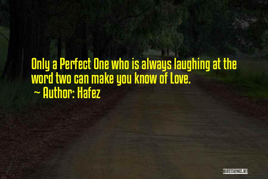 One Word Love Quotes By Hafez