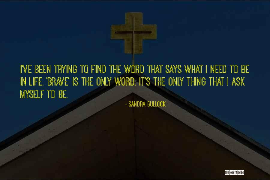 One Word Motivational Quotes By Sandra Bullock One Word Motivational Quotes By Sandra Bullock