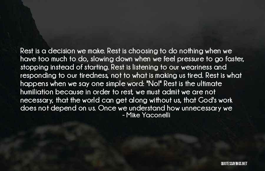 One Word Simple Quotes By Mike Yaconelli One Word Simple Quotes By Mike Yaconelli