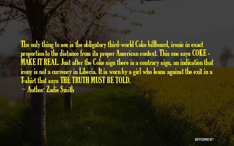 One World Currency Quotes By Zadie Smith