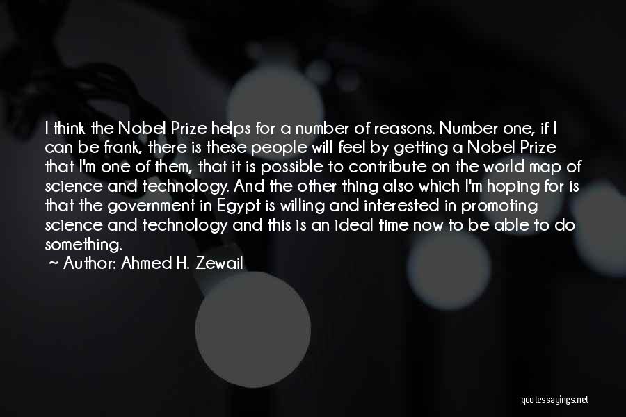 One World Government Quotes By Ahmed H. Zewail