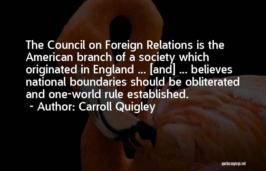 One World Government Quotes By Carroll Quigley