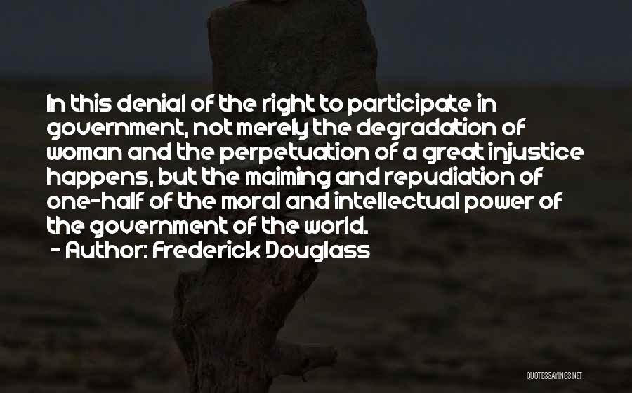 One World Government Quotes By Frederick Douglass