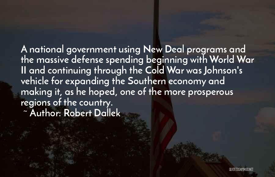 One World Government Quotes By Robert Dallek