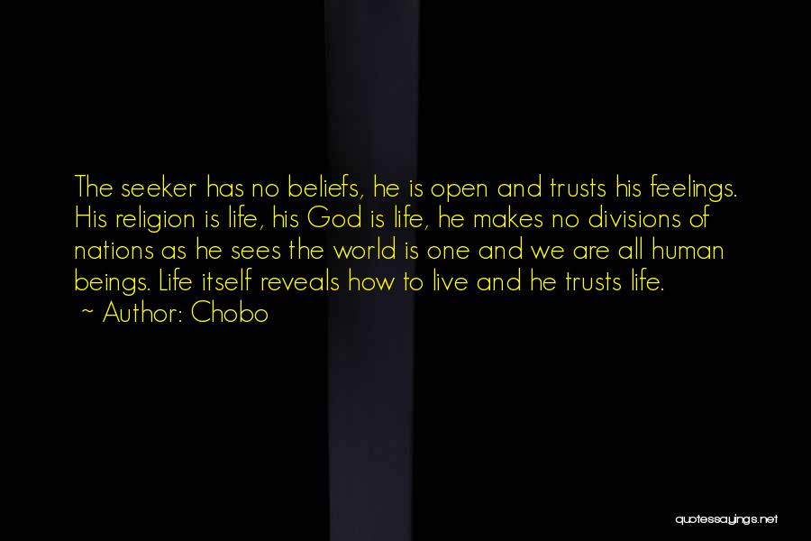 One World Religion Quotes By Chobo