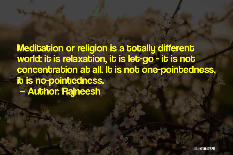 One World Religion Quotes By Rajneesh