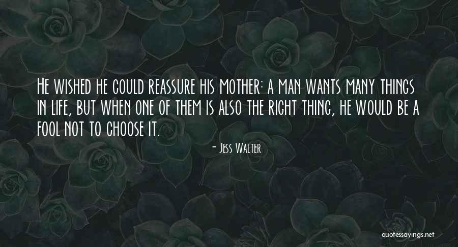 One Wrong Choice Quotes By Jess Walter One Wrong Choice Quotes By Jess Walter