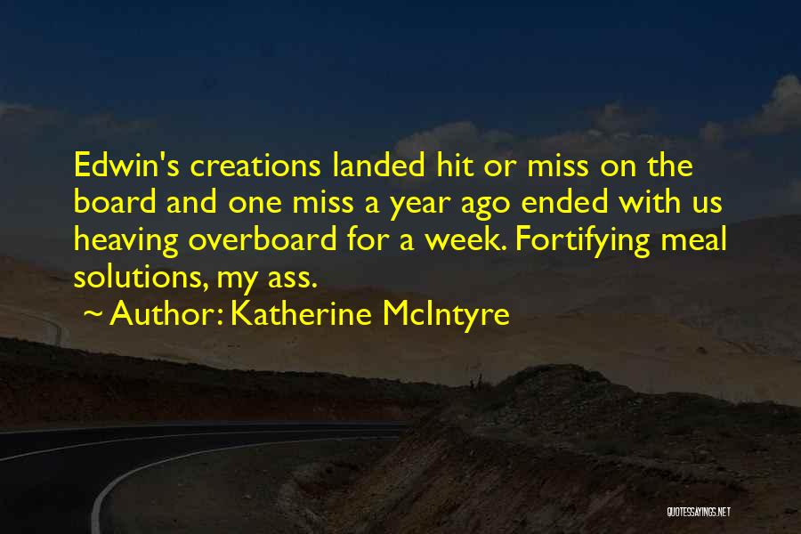 One Year Ago Quotes By Katherine McIntyre