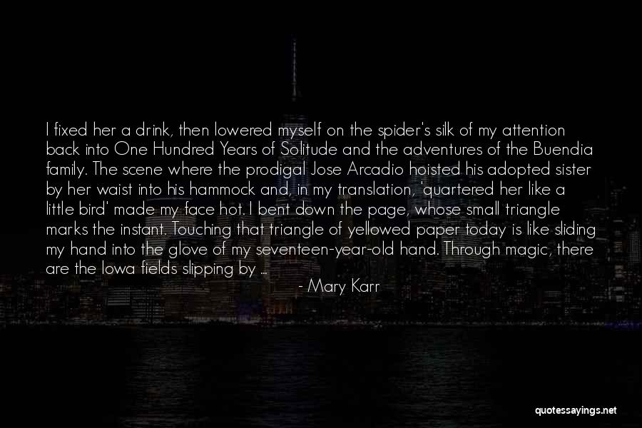 One Year Ago Today Quotes By Mary Karr One Year Ago Today Quotes By Mary Karr