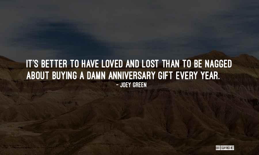 One Year Anniversary Love Quotes By Joey Green One Year Anniversary Love Quotes By Joey Green