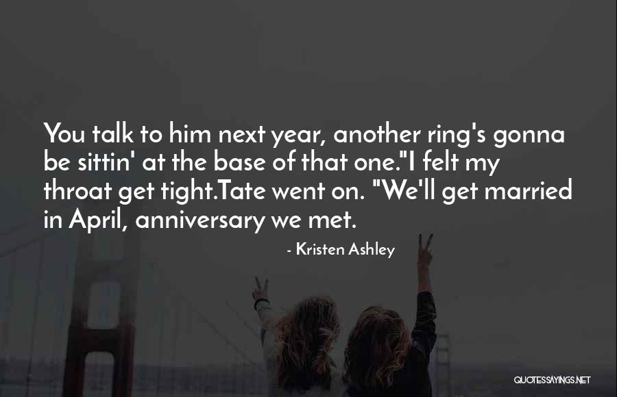 One Year Anniversary Love Quotes By Kristen Ashley