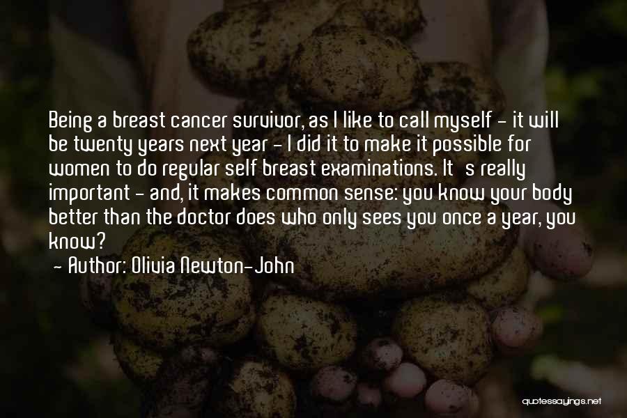 One Year Breast Cancer Survivor Quotes By Olivia Newton-John