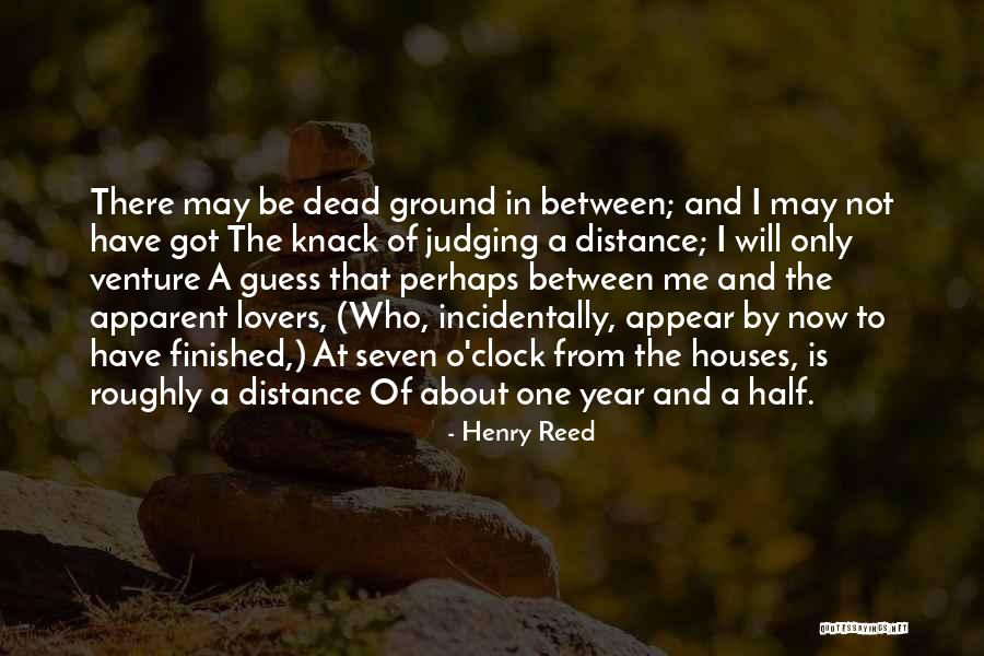 One Year From Now Quotes By Henry Reed One Year From Now Quotes By Henry Reed