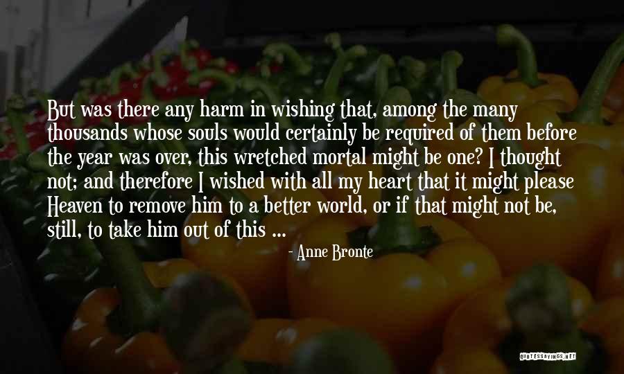 One Year In Heaven Quotes By Anne Bronte