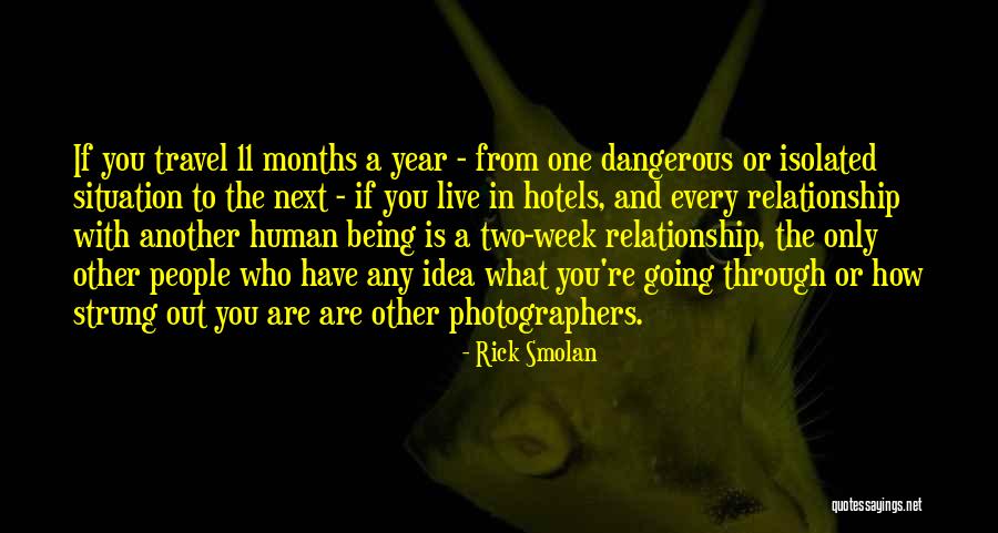 One Year In Relationship Quotes By Rick Smolan One Year In Relationship Quotes By Rick Smolan