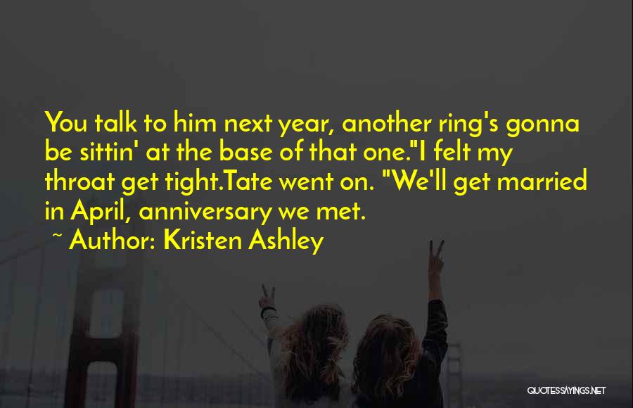 One Year Married Quotes By Kristen Ashley