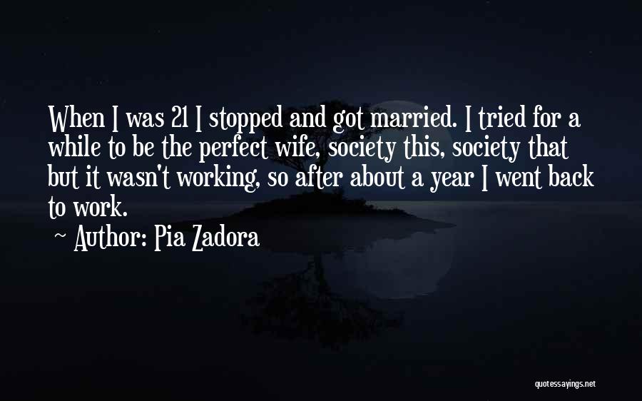 One Year Married Quotes By Pia Zadora