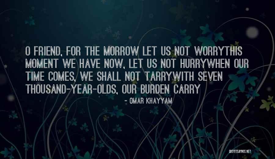 One Year Of Friendship Quotes By Omar Khayyam One Year Of Friendship Quotes By Omar Khayyam