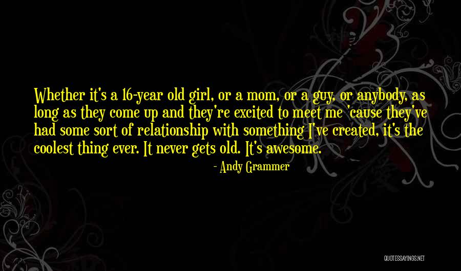 One Year Of Relationship Quotes By Andy Grammer One Year Of Relationship Quotes By Andy Grammer