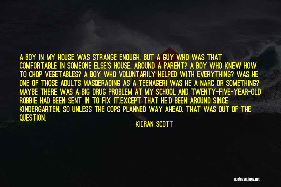 One Year Old Boy Quotes By Kieran Scott