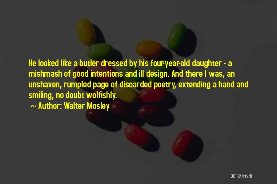 One Year Old Daughter Quotes By Walter Mosley