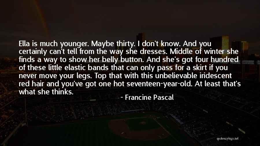 One Year Old Quotes By Francine Pascal One Year Old Quotes By Francine Pascal