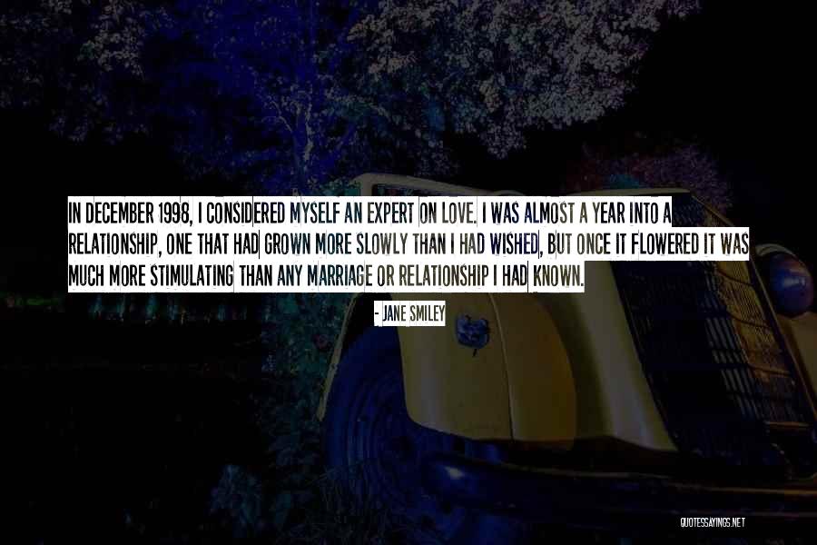 One Year Relationship Love Quotes By Jane Smiley One Year Relationship Love Quotes By Jane Smiley