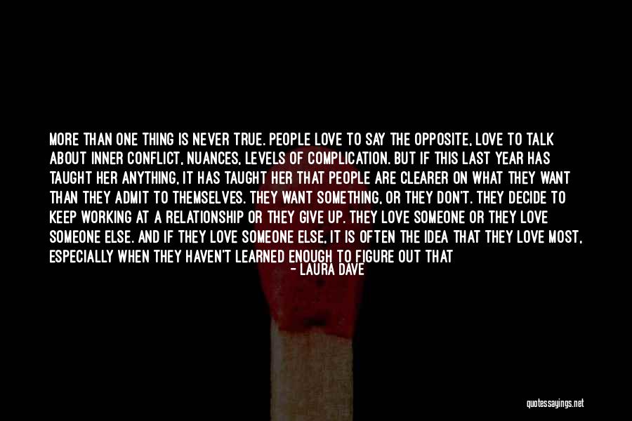 One Year Relationship Love Quotes By Laura Dave One Year Relationship Love Quotes By Laura Dave