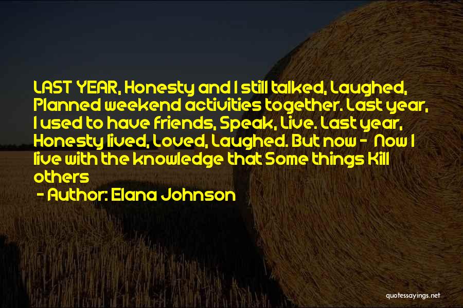 One Year Together Love Quotes By Elana Johnson