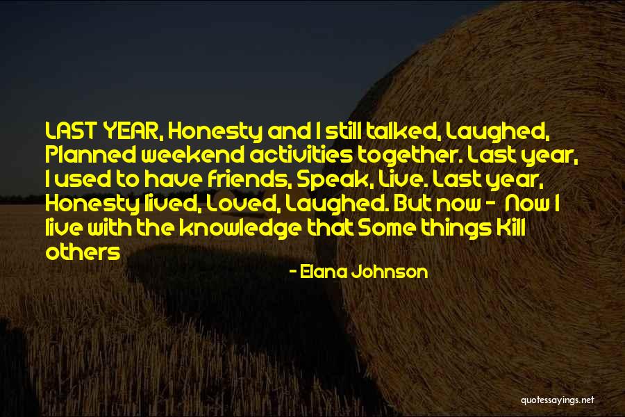 One Year Together Love Quotes By Elana Johnson