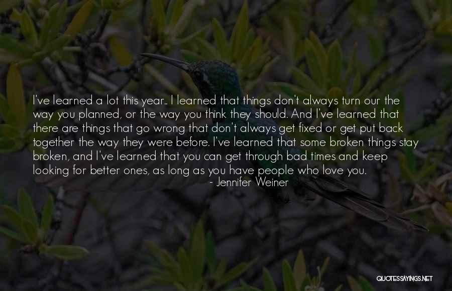 One Year Together Love Quotes By Jennifer Weiner One Year Together Love Quotes By Jennifer Weiner
