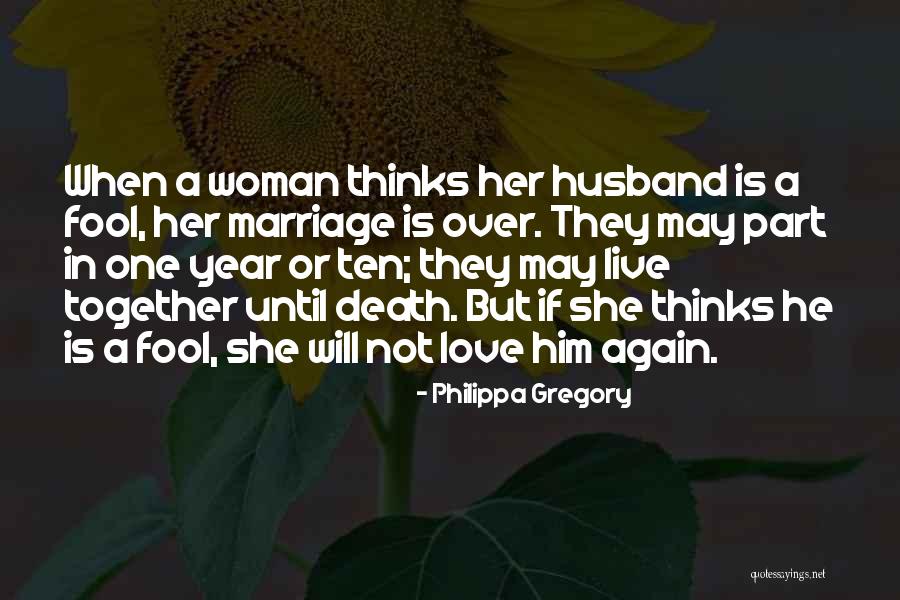 One Year Together Love Quotes By Philippa Gregory