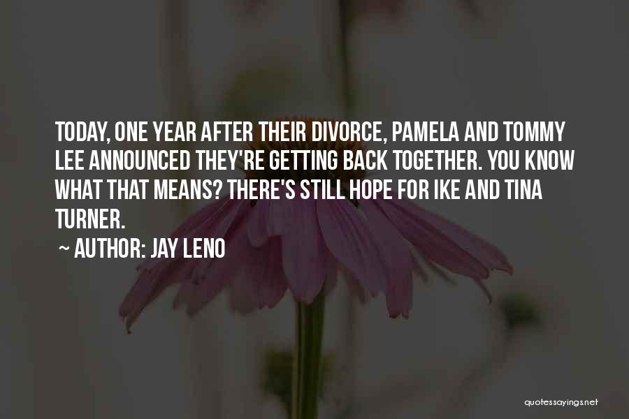 One Year Together Quotes By Jay Leno
