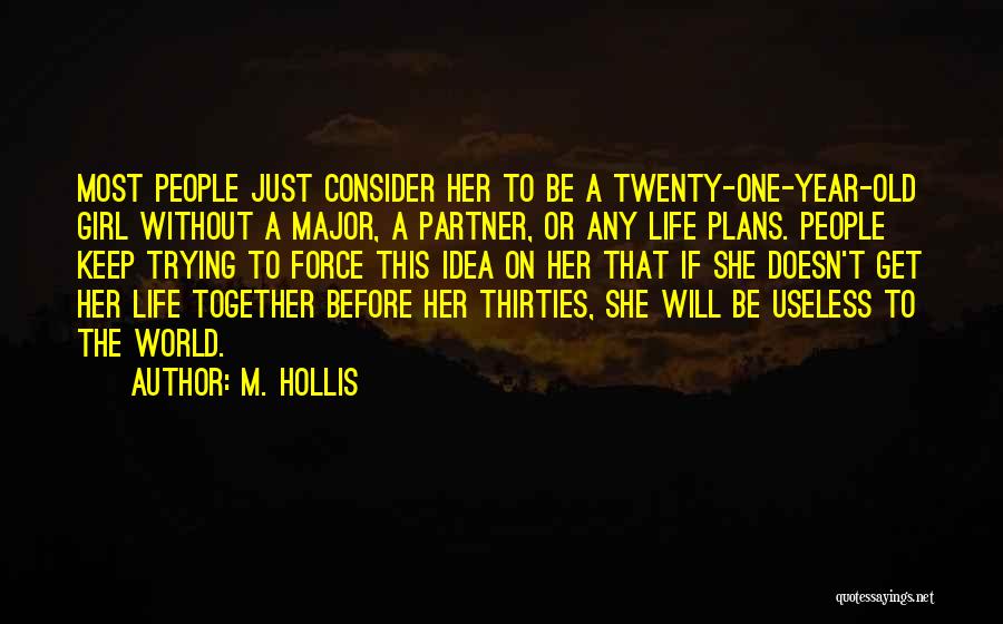 One Year Together Quotes By M. Hollis