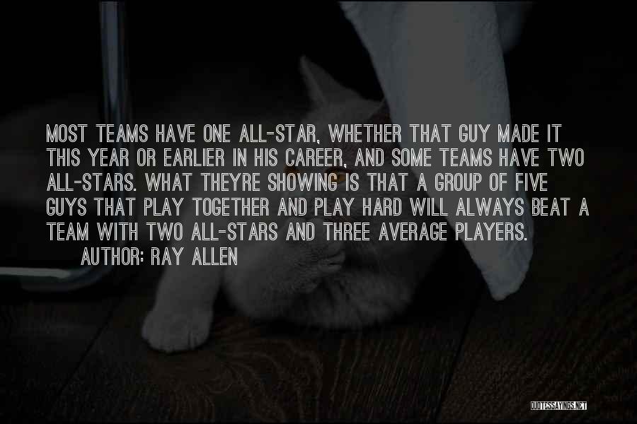 One Year Together Quotes By Ray Allen