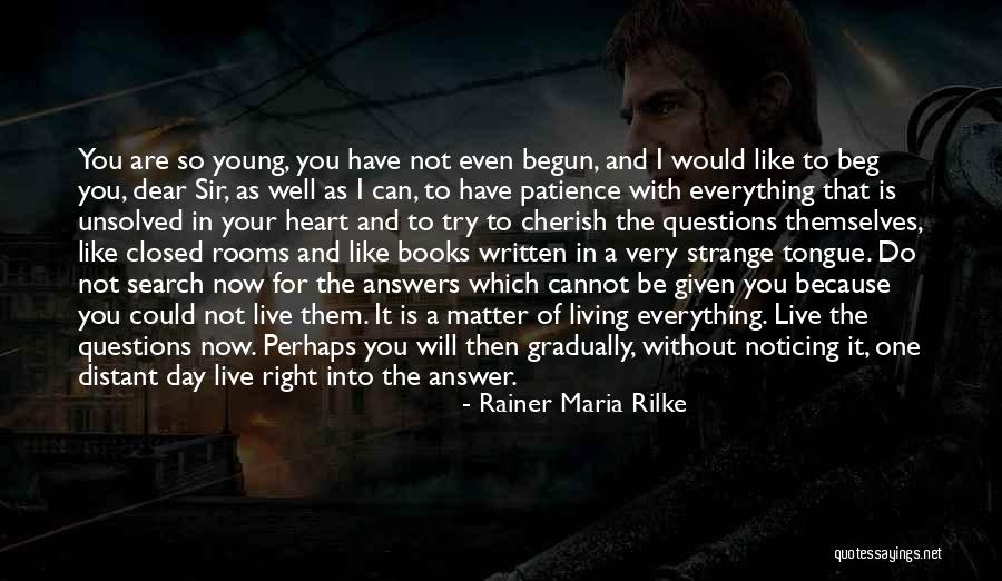 One You Cannot Live Without Quotes By Rainer Maria Rilke One You Cannot Live Without Quotes By Rainer Maria Rilke
