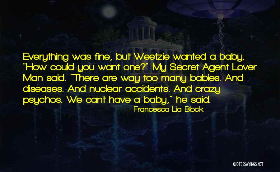 One You Cant Have Quotes By Francesca Lia Block One You Cant Have Quotes By Francesca Lia Block