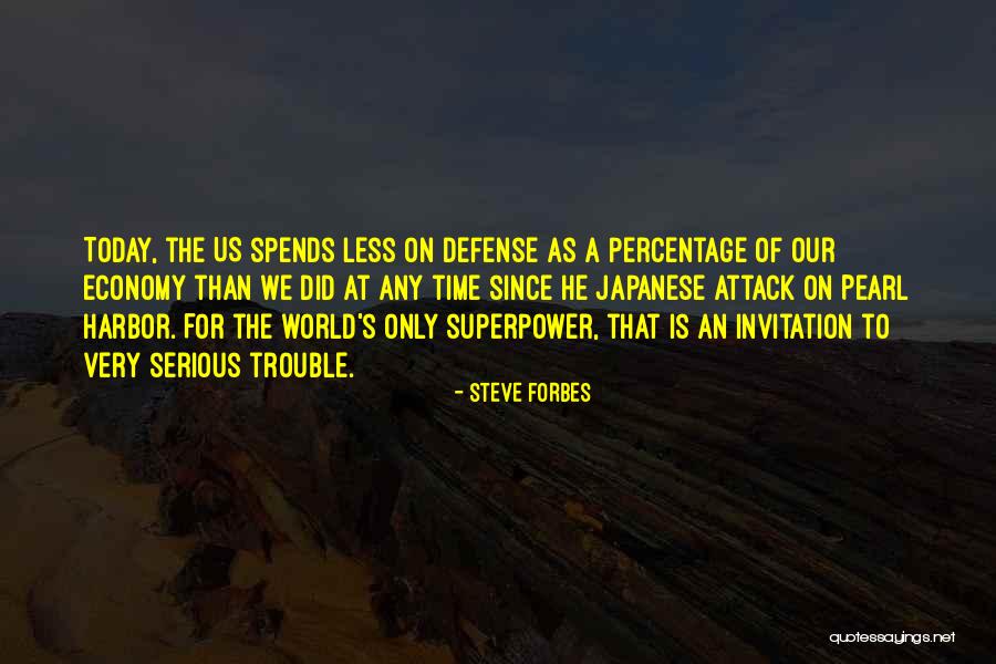 One You Cant Have Quotes By Steve Forbes One You Cant Have Quotes By Steve Forbes