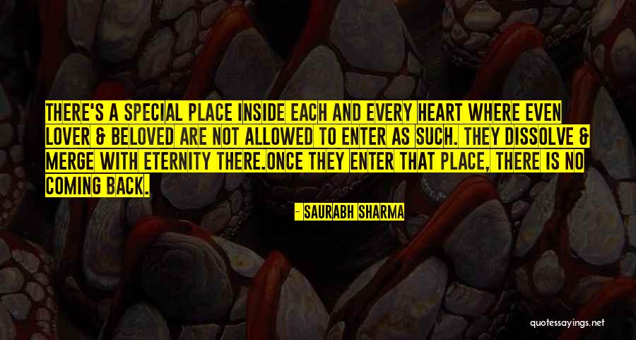 One You Love Coming Back Quotes By Saurabh Sharma One You Love Coming Back Quotes By Saurabh Sharma