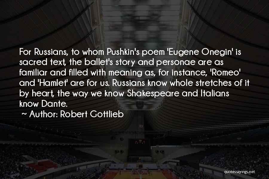 Onegin Quotes By Robert Gottlieb