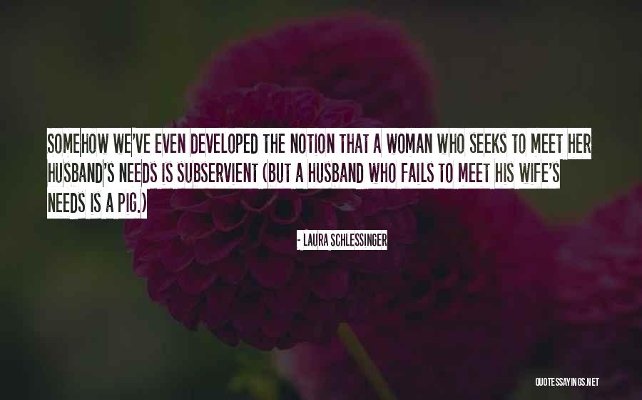 Onehea Quotes By Laura Schlessinger Onehea Quotes By Laura Schlessinger