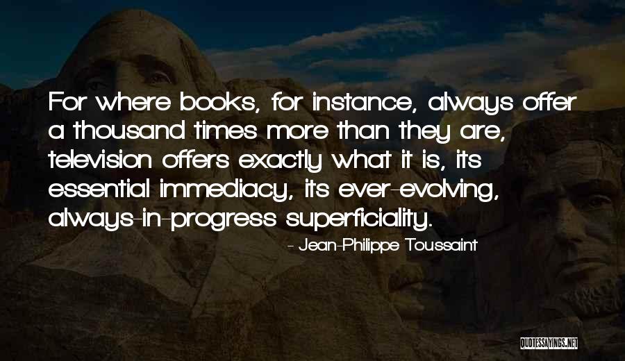 Onehowell Quotes By Jean-Philippe Toussaint Onehowell Quotes By Jean-Philippe Toussaint