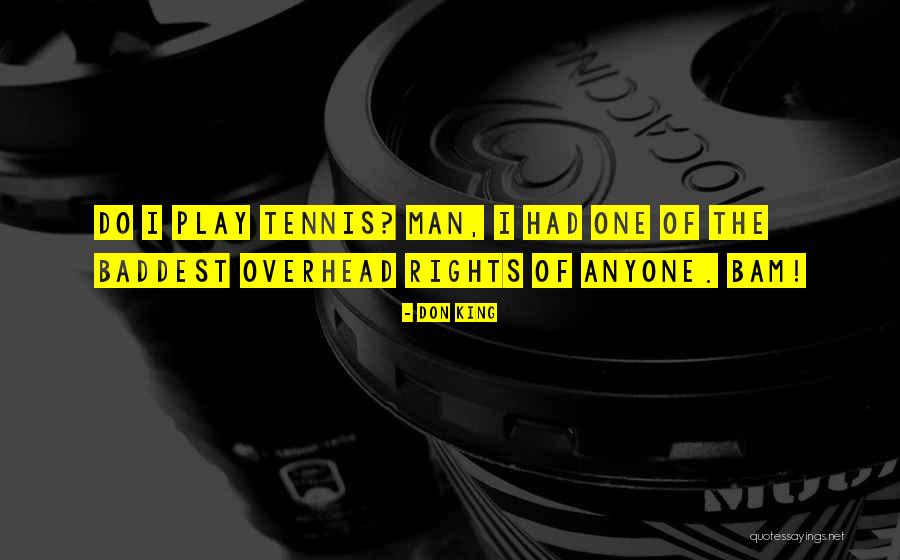 Oneiam Quotes By Don King Oneiam Quotes By Don King