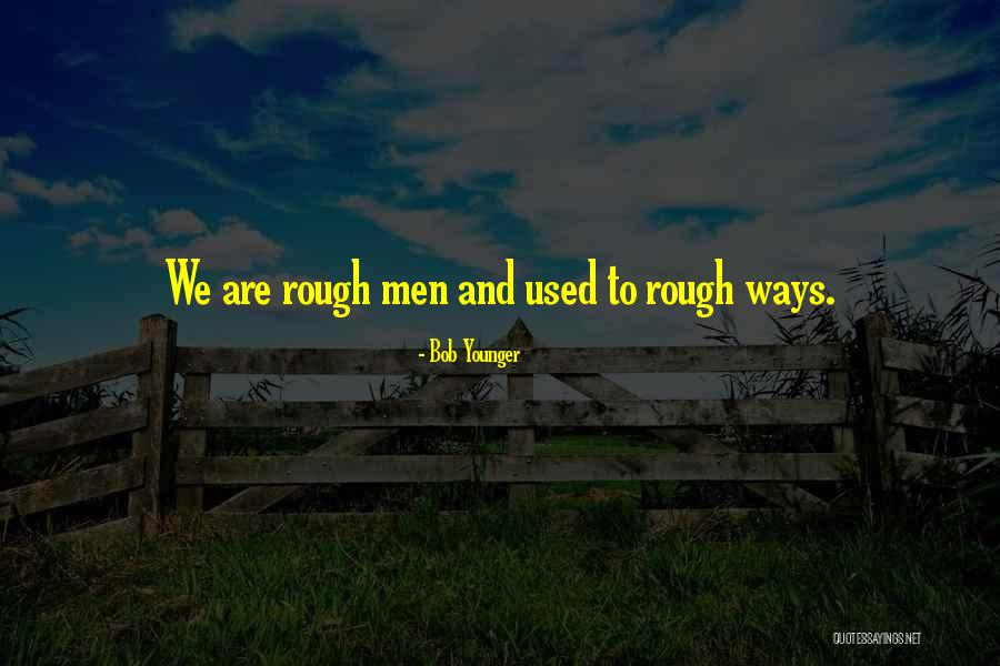 Oneideaaway Quotes By Bob Younger Oneideaaway Quotes By Bob Younger