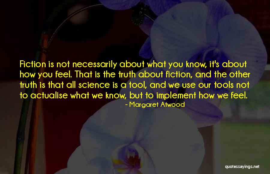 Oneika The Traveller Quotes By Margaret Atwood Oneika The Traveller Quotes By Margaret Atwood
